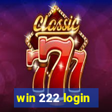 win 222 login